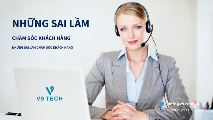 Những sai lầm chăm sóc khách hàng sau bán bạn không thể bỏ qua
