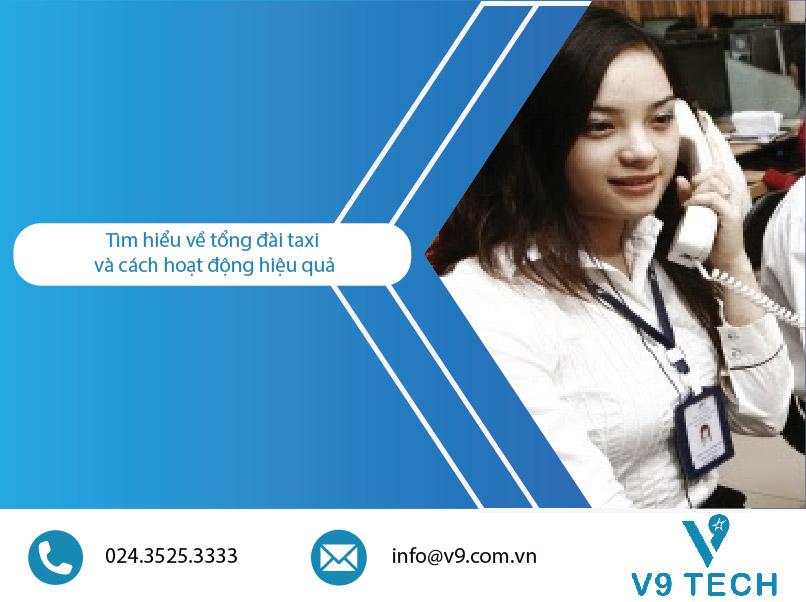 Tìm hiểu về tổng đài taxi và cách hoạt động hiệu quả 1 tổng quan tổng đài taxi