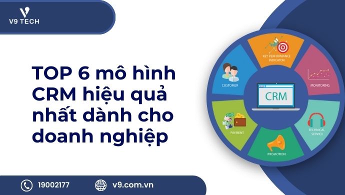 TOP 6 mo hinh CRM hieu qua