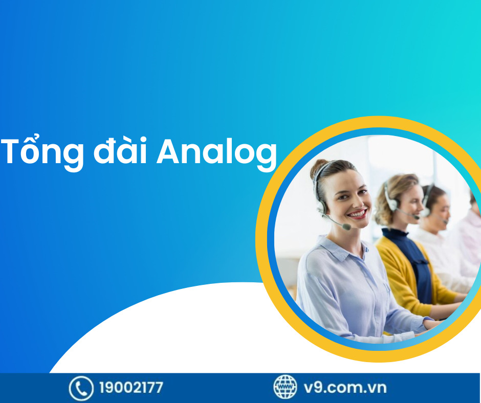 Tổng đài Analog là gì? Tính năng và ưu nhược điểm của tổng đài Analog 1 Tong dai di dong 3