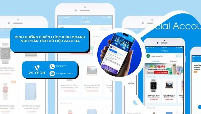 Định hướng chiến lược kinh doanh với phân tích dữ liệu Zalo OA 1 dinh huong chien luoc kinh doanh voi phan tich du lieu zalo oa