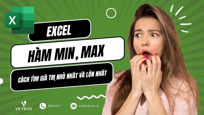 Hàm MIN, MAX trong Excel: Cách tìm giá trị nhỏ nhất và lớn nhất 1 ham min max