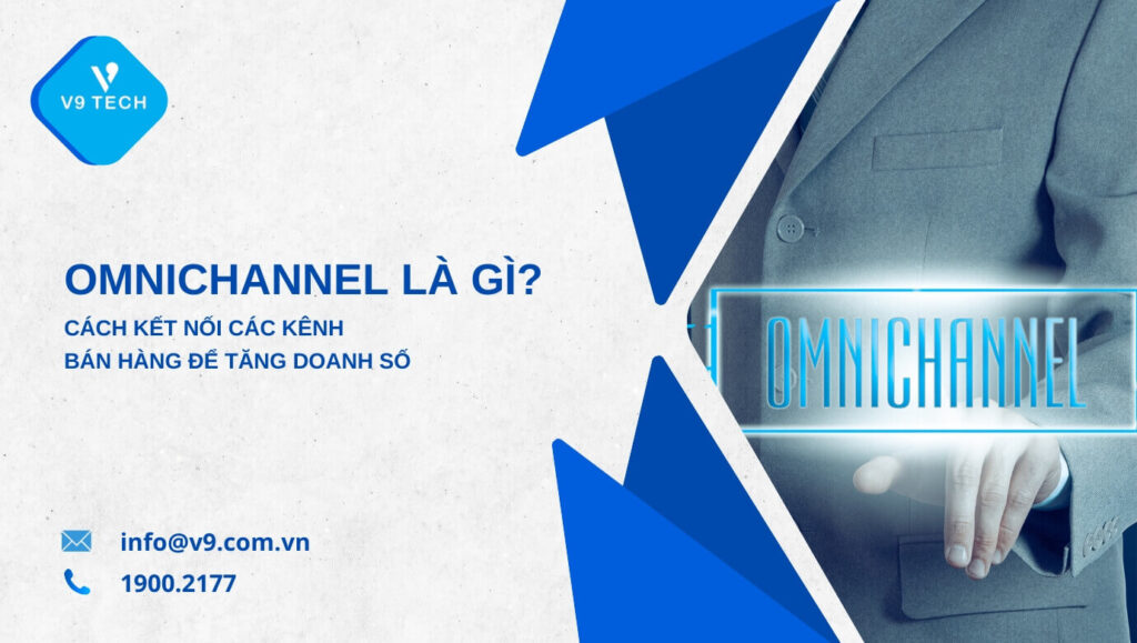 omnichannel la gi cach ket noi da kenh moi nhat
