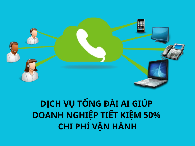 Dịch vụ tổng đài AI